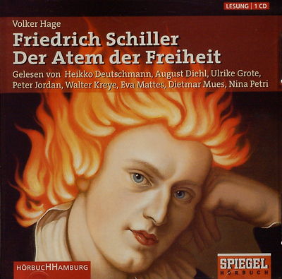 Friedrich Schiller. Der Atem der Freiheit