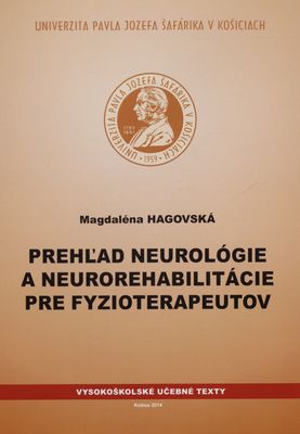 Prehľad neurológie a neurorehabilitácie pre fyzioterapeutov /