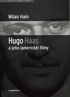 Hugo Haas a jeho (americké) filmy /