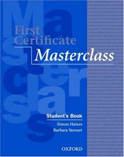 First certificate masterclass : student´s book /