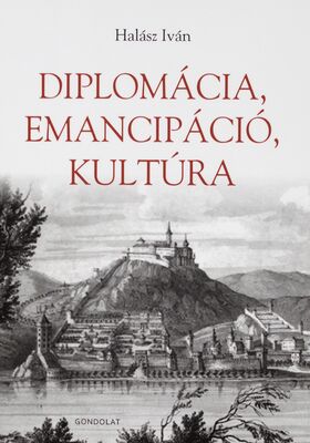 Diplomácia, emancipáció, kultúra /