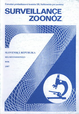 Surveillance zoonóz : Helmintozoonózy. Slovenská republika 1997 /