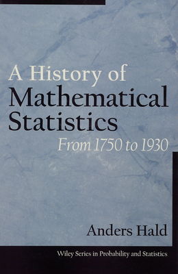 A history of mathematical statistics from 1750 to 1930 /