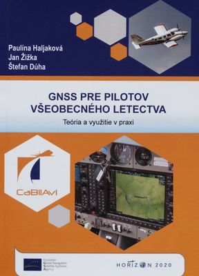 GNSS pre pilotov všeobecného letectva : teória a využitie v praxi /