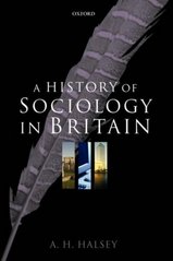 A history of sociology in Britain : science, literature, and society /
