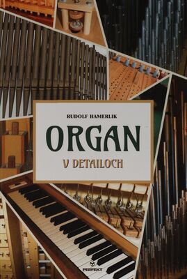 Organ v detailoch /