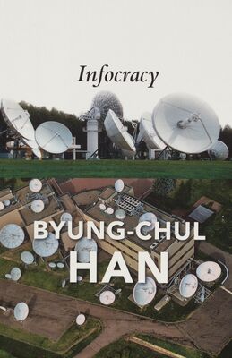 Infocracy : digitalization and the crisis of democracy /