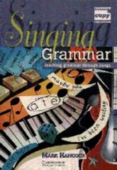 Singing grammar : teaching grammar through songs /