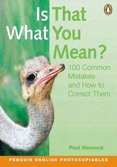 Is that what you mean? : 100 common mistakes and how to correct them /