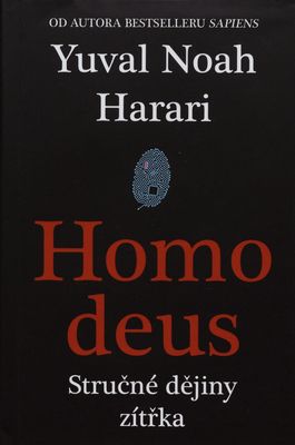 Homo deus : stručné dějiny zítřka /