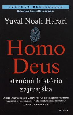 Homo Deus : stručná história zajtrajška /