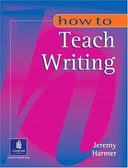 How to teach writing /