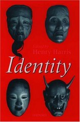 Identity. : Essays based on Herbert Spencer lectures given in the University of Oxford. /