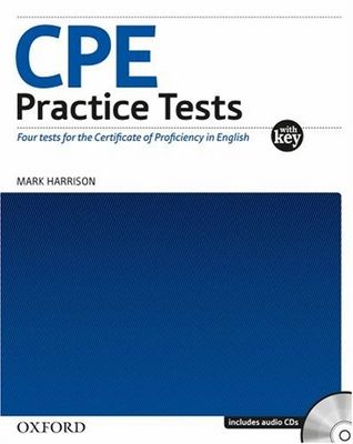 CPE practice tests : four new tests for the revised Cambridge certificate of proficiency in English : [with key] /
