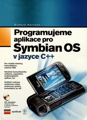 Programujeme aplikace pro Symbian OS v jazyce C++. Vyd. 1. /
