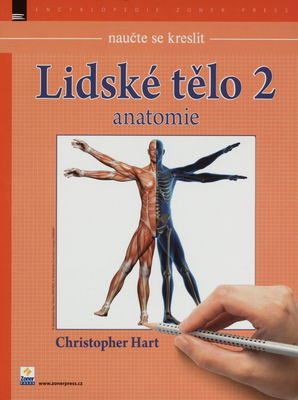 Naučte se kreslit lidské tělo 2 : anatomie /