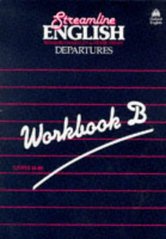 Streamline English. : Departures. Workbook B. Units 41-80. /