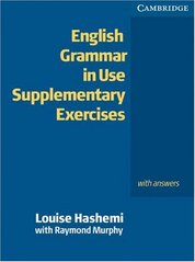 English grammar in use supplementary exercises : with answers /