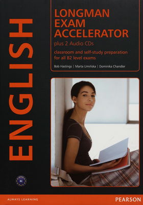 Longman exam accelerator : plus 2 Audio CDs : classroom and self-study preparation for all B2 level exams /