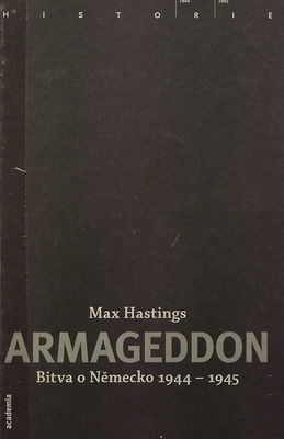 Armageddon : bitva o Německo 1944-1945 /