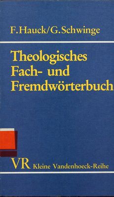 Theologisches Fach- und Fremdwörterbuch /