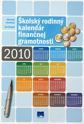 Školský rodinný kalendár finančnej gramotnosti 2010 /