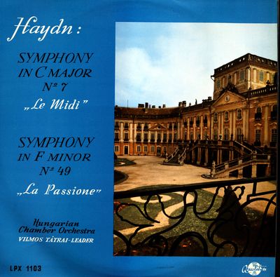 Symphony in C major No 7 (Le Midi) ; Symphony in F minor No 49 (La Passione)