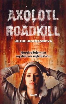 Axolotl Roadkill /
