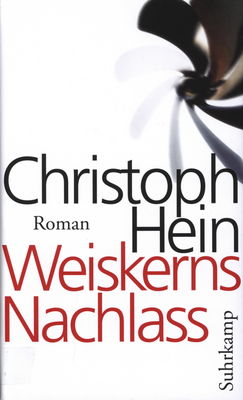 Weiskerns Nachlass : Roman /