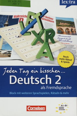 Jeden Tag ein bisschen... Deutsch als Fremdsprache 2 : Block mit 99 Sprachspielen, Rätseln und mehr /