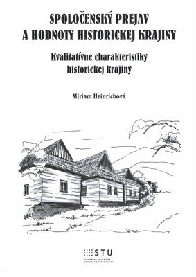 Spoločenský prejav a hodnoty historickej krajiny : kvalitatívne charakteristiky historickej krajiny /