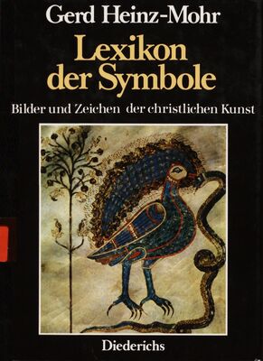 Lexikon der Symbole : Bilder und Zeichen der christlichen Kunst /