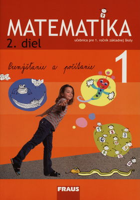 Matematika : učebnica pre 1. ročník základnej školy. 2. diel /