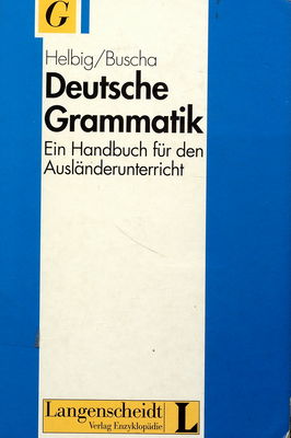 Deutsche Grammatik : ein Handbuch für den Ausländerunterricht /