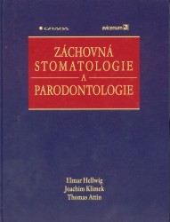 Záchovná stomatologie a parodontologie. /