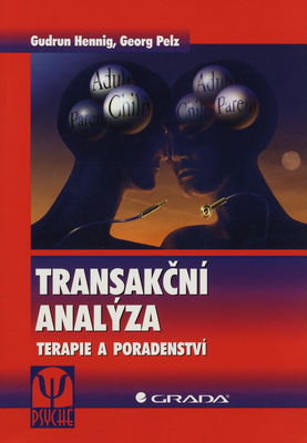 Transakční analýza : terapie a poradenství /