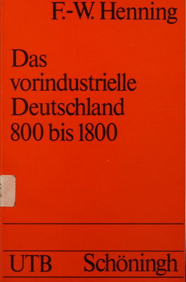 Das vorindustrielle Deutschland 800 bis 1800 /