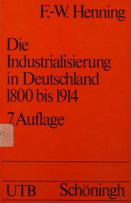 Die Industrialisierung in Deutschland 1800 bis 1914 /