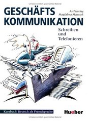 Geschäftskommunikation : Schreiben und Telefonieren /