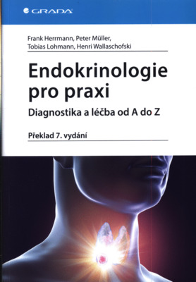 Endokrinologie pro praxi : diagnostika a léčba od A do Z /