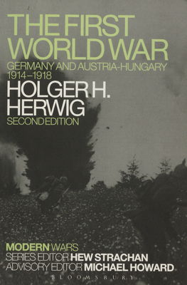 The first world war : Germany and Austria - Hungary 1914-1918 /