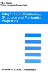 Bilayer lipid membranes: structure and mechanical properties. /