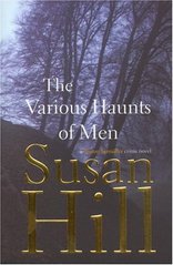 The various haunts of men : a Simon Serrailler crime novel /