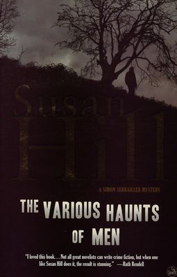 The various haunts of men : a Simon Serrailler mystery /