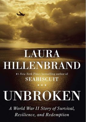 Unbroken : a world war II story of survival, resilience, and redemption /