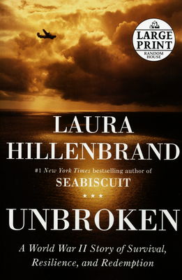 Unbroken : world war II story of survival, resilience, and redemption /