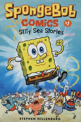 SpongeBob : comics. #1, Silly sea stories /