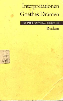 Goethes Dramen : Interpretationen /
