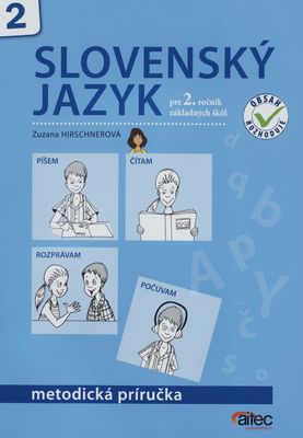 Slovenský jazyk : učebnica pre 2. ročník základných škôl : metodická príručka /