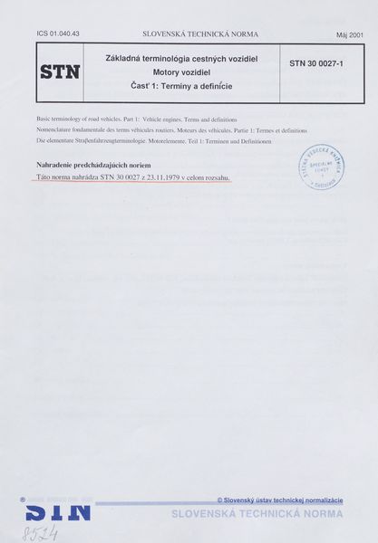 STN 30 0027-1: 2001, Základná terminológia cestných vozidiel. Motory vozidiel Časť 1 Termíny a definície
